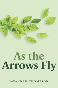 As the Arrows Fly