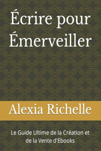 Écrire pour Émerveiller