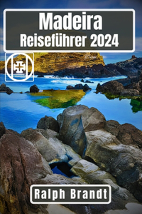 Madeira Reiseführer 2024