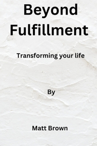 Beyond fulfillment