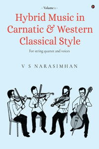 Hybrid Music in Carnatic and Western Classical Style