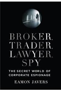 Broker, Trader, Lawyer, Spy