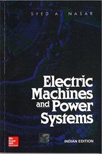 Electric Machines And Power Systems Vol. I Electric Machines