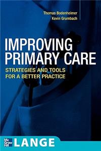 Improving Primary Care: Strategies and Tools for a Better Practice