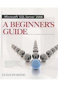 Microsoft SQL Server 2008 a Beginner's Guide 4/E