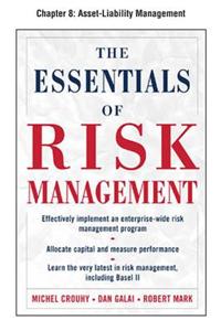 The Essentials of Risk Management, Chapter 8 - Asset-Liability Management