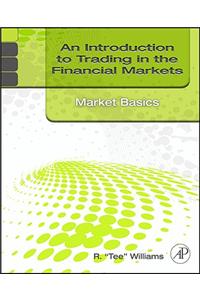 Introduction to Trading in the Financial Markets: Market Basics