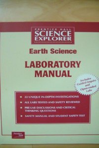 Science Explorer Life Earth Physical Earth Science Student Edition and Lab Manual 2007c