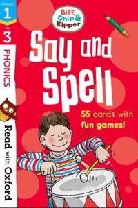 Read with Oxford: Stages 1-3: Biff, Chip and Kipper: Say and Spell Flashcards