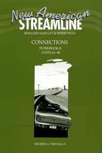 New American Streamline Connections: Intermediate: Workbook B (Units 41-80)