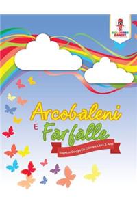 Arcobaleni E Farfalle