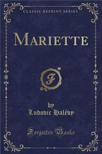 Mariette (Classic Reprint)