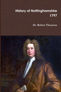 Thoroton's History of Nottinghamshire Volume 1