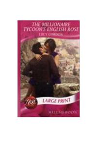 The Millionaire Tycoon's English Rose