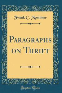 Paragraphs on Thrift (Classic Reprint)