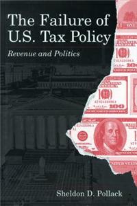 Failure of U.S.Tax Policy