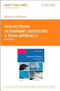 Veterinary Dentistry: A Team Approach Elsevier E-Book on Vitalsource (Retail Access Card)