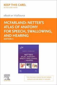 Netter's Atlas of Anatomy for Speech, Swallowing, and Hearing - Elsevier E-Book on Vitalsource (Retail Access Card)