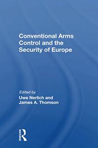 Conventional Arms Control and the Security of Europe