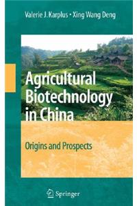 Agricultural Biotechnology in China