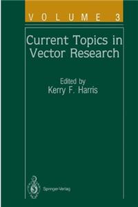 Current Topics in Vector Research