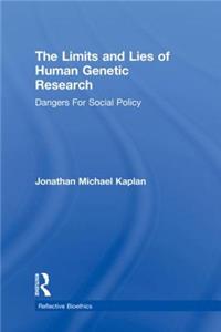 The Limits and Lies of Human Genetic Research
