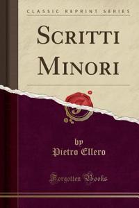 Scritti Minori (Classic Reprint)