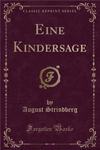 Eine Kindersage (Classic Reprint)