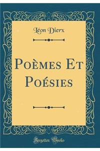 Poï¿½mes Et Poï¿½sies (Classic Reprint)
