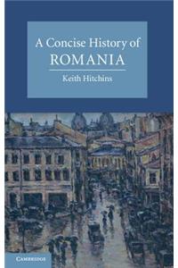 Concise History of Romania