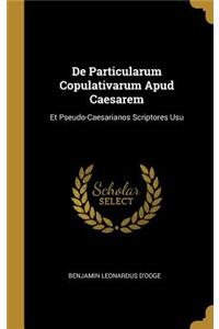 De Particularum Copulativarum Apud Caesarem