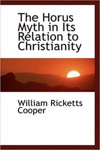 The Horus Myth in Its Relation to Christianity