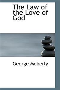 The Law of the Love of God