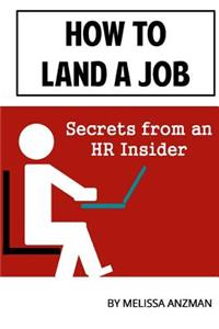 How to Land a Job