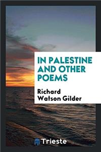 In Palestine and Other Poems
