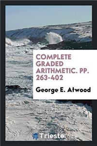 COMPLETE GRADED ARITHMETIC. PP. 263-402