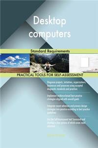 Desktop computers Standard Requirements