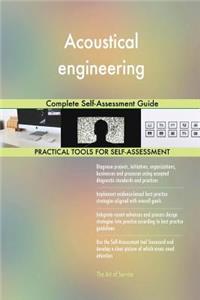 Acoustical engineering Complete Self-Assessment Guide