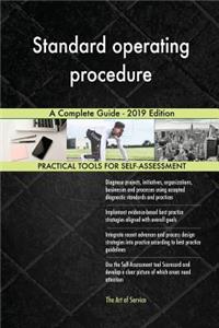 Standard operating procedure A Complete Guide - 2019 Edition
