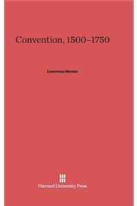 Convention, 1500-1750