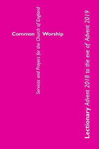 Common Worship Lectionary: Advent 2018 to the Eve of Advent 2019 (Large Format)