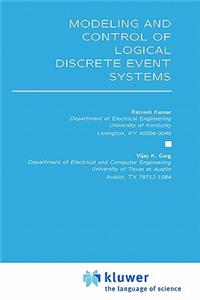 Modeling and Control of Logical Discrete Event Systems