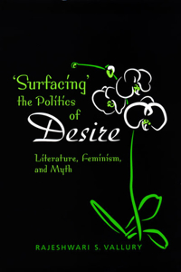 Surfacing the Politics of Desire