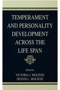 Temperament and Personality Development Across the Life Span