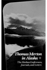 Thomas Merton in Alaska