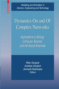 Dynamics on and of Complex Networks