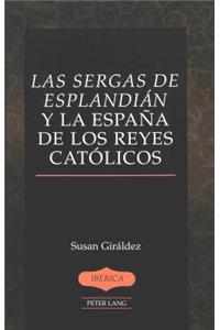 Las Sergas de Esplandian y la Espana de los Reyes Catolicos