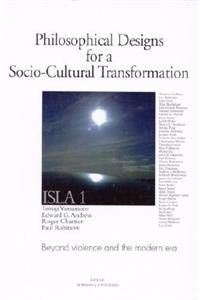 Philosophical Designs for a Socio-Cultural Transformation