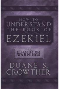 How to Understand Ezekiel