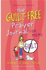 Guilt-Free Prayer Journal For Moms, The